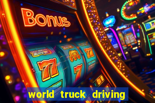 world truck driving simulator dinheiro infinito tudo desbloqueado 2024